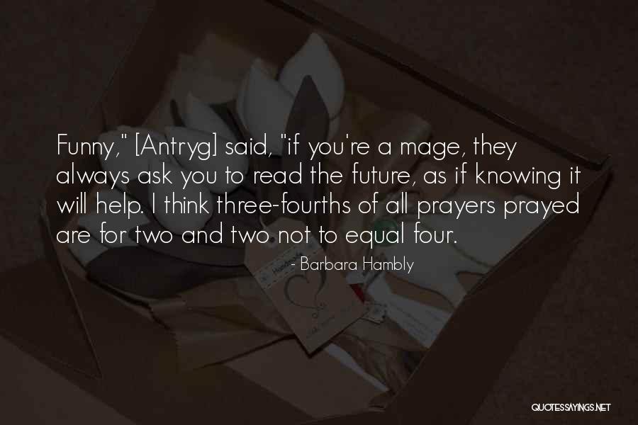 Always Think Of You Quotes By Barbara Hambly