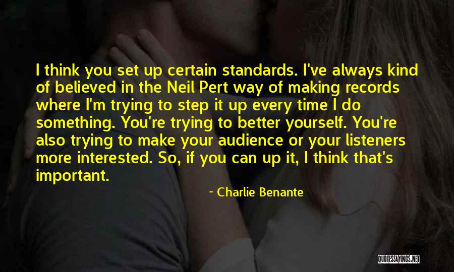 Always Think Of You Quotes By Charlie Benante