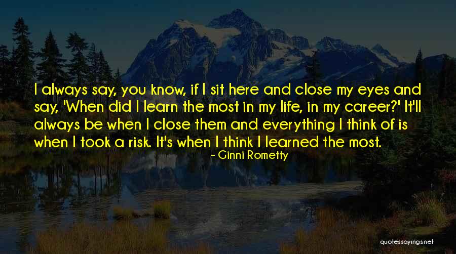 Always Think Of You Quotes By Ginni Rometty