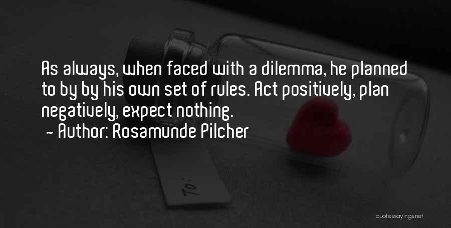 Always Think Positively Quotes By Rosamunde Pilcher