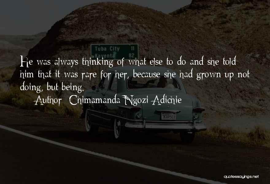 Always Thinking Of Her Quotes By Chimamanda Ngozi Adichie