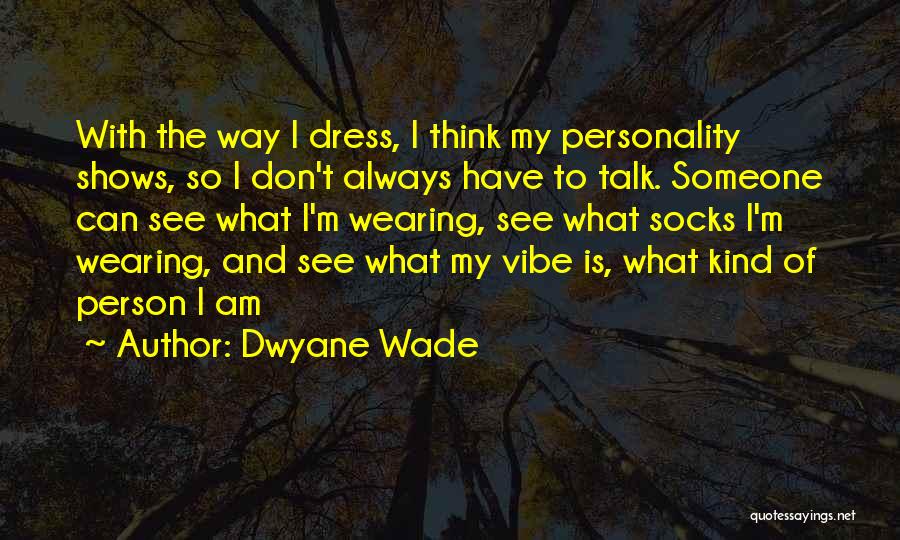 Always Thinking Of Someone Quotes By Dwyane Wade