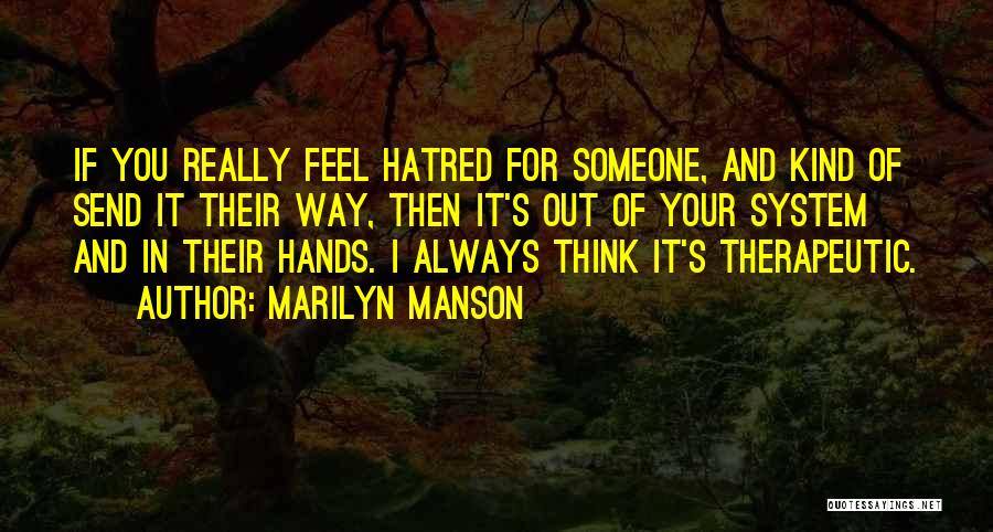 Always Thinking Of Someone Quotes By Marilyn Manson