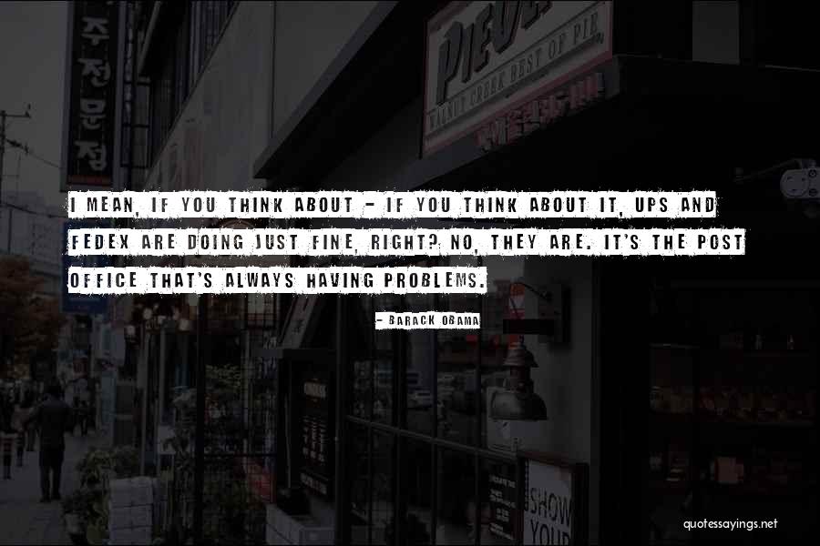 Always Thinking You Quotes By Barack Obama Always Thinking You Quotes By Barack Obama