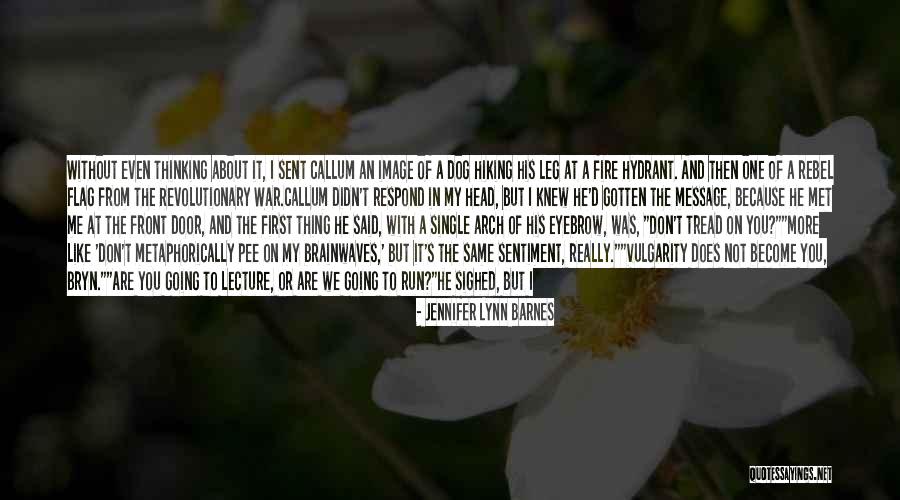 Always Thinking You Quotes By Jennifer Lynn Barnes Always Thinking You Quotes By Jennifer Lynn Barnes