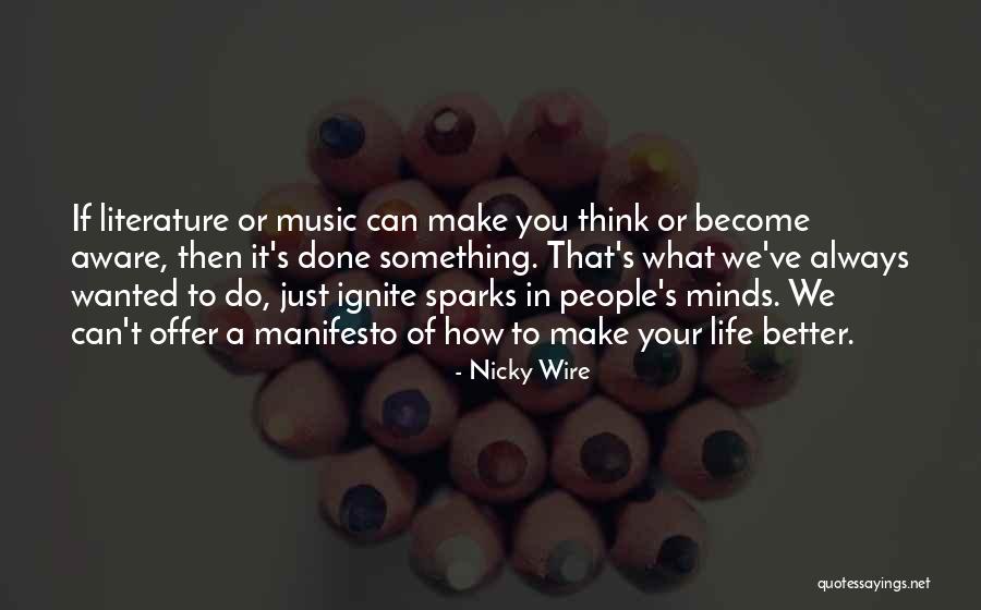 Always Thinking You Quotes By Nicky Wire Always Thinking You Quotes By Nicky Wire