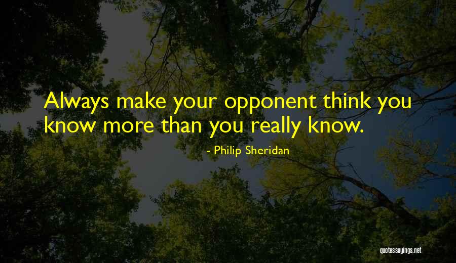 Always Thinking You Quotes By Philip Sheridan Always Thinking You Quotes By Philip Sheridan