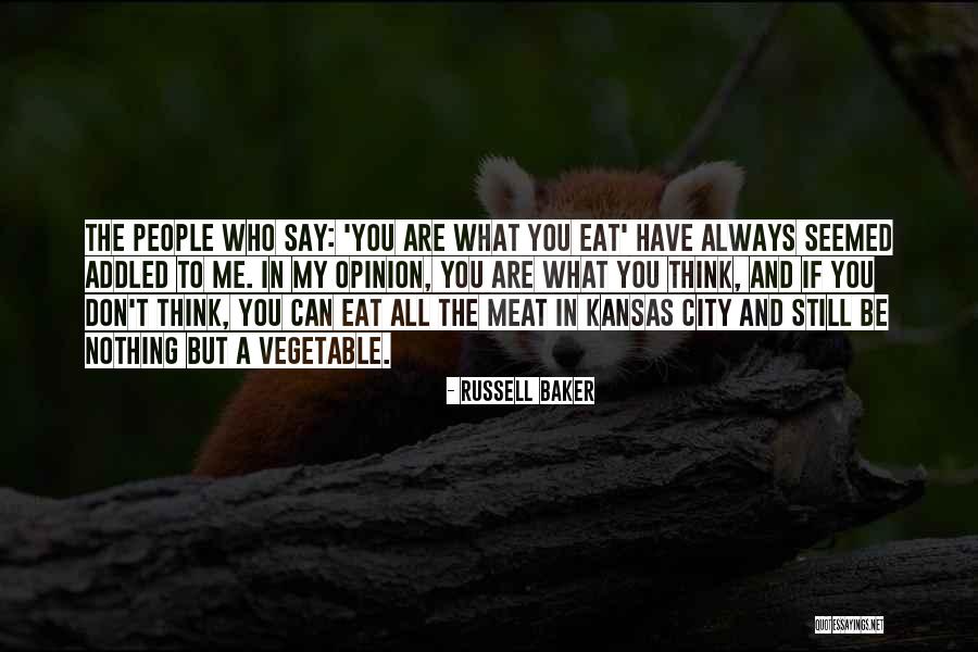 Always Thinking You Quotes By Russell Baker Always Thinking You Quotes By Russell Baker