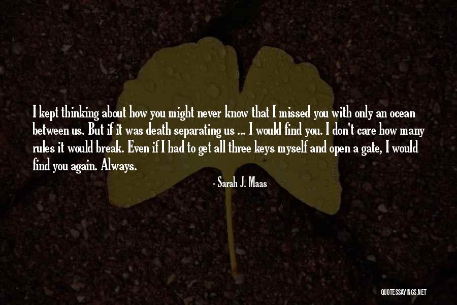 Always Thinking You Quotes By Sarah J. Maas Always Thinking You Quotes By Sarah J. Maas