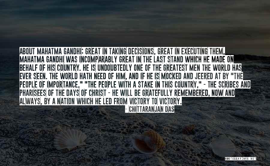Always To Be Remembered Quotes By Chittaranjan Das Always To Be Remembered Quotes By Chittaranjan Das