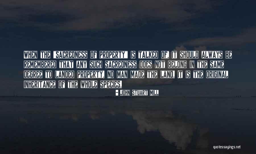 Always To Be Remembered Quotes By John Stuart Mill Always To Be Remembered Quotes By John Stuart Mill
