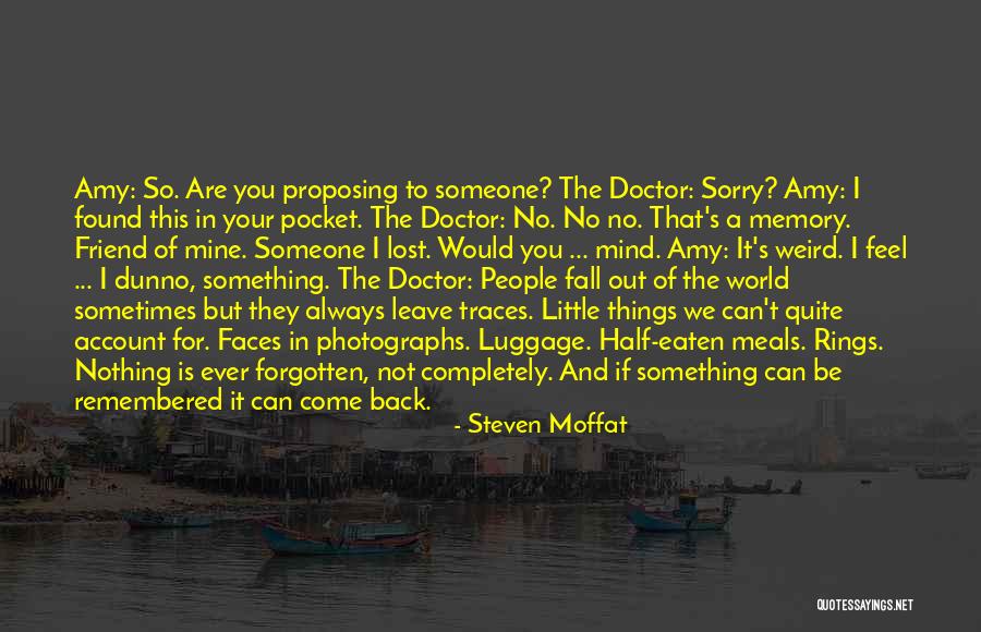 Always To Be Remembered Quotes By Steven Moffat Always To Be Remembered Quotes By Steven Moffat