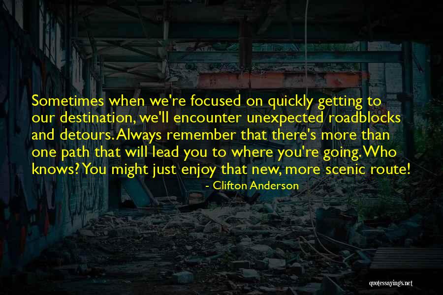 Always To Remember Quotes By Clifton Anderson Always To Remember Quotes By Clifton Anderson