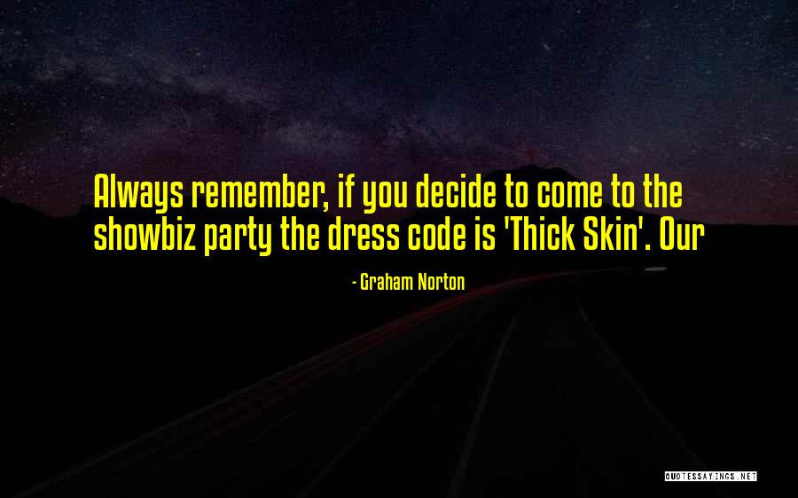 Always To Remember Quotes By Graham Norton Always To Remember Quotes By Graham Norton