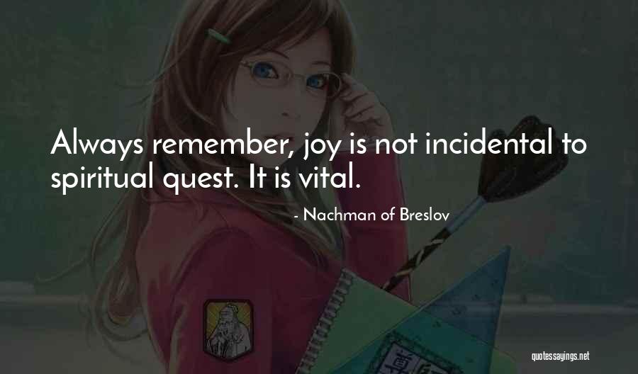Always To Remember Quotes By Nachman Of Breslov Always To Remember Quotes By Nachman Of Breslov