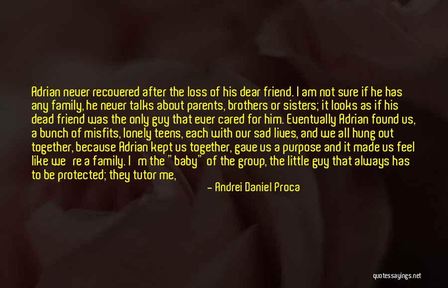 Always Together Family Quotes By Andrei Daniel Proca