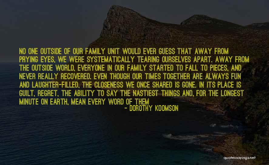 Always Together Family Quotes By Dorothy Koomson