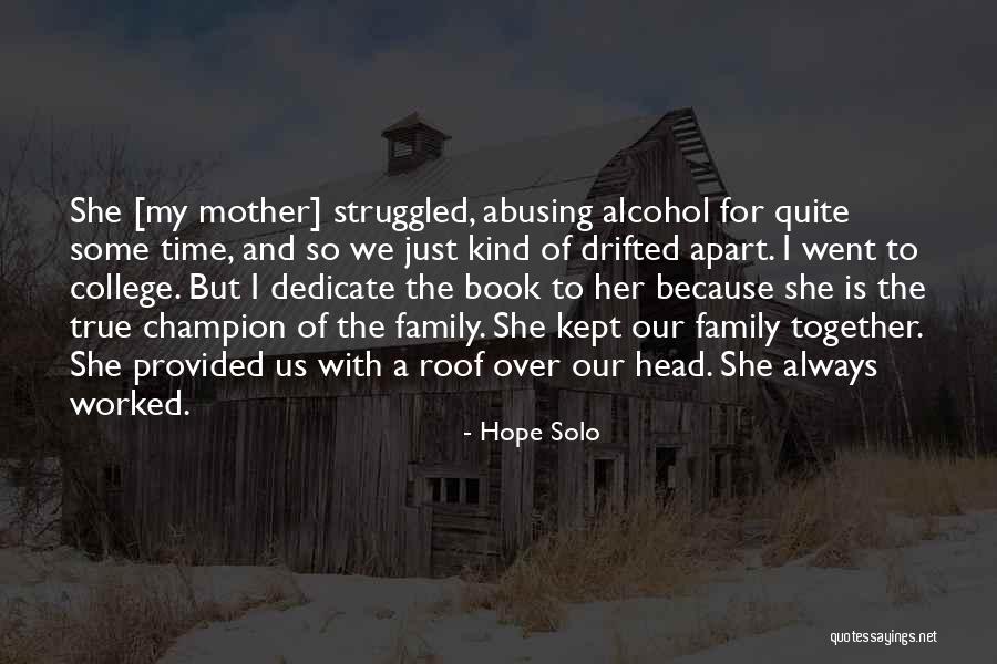 Always Together Family Quotes By Hope Solo