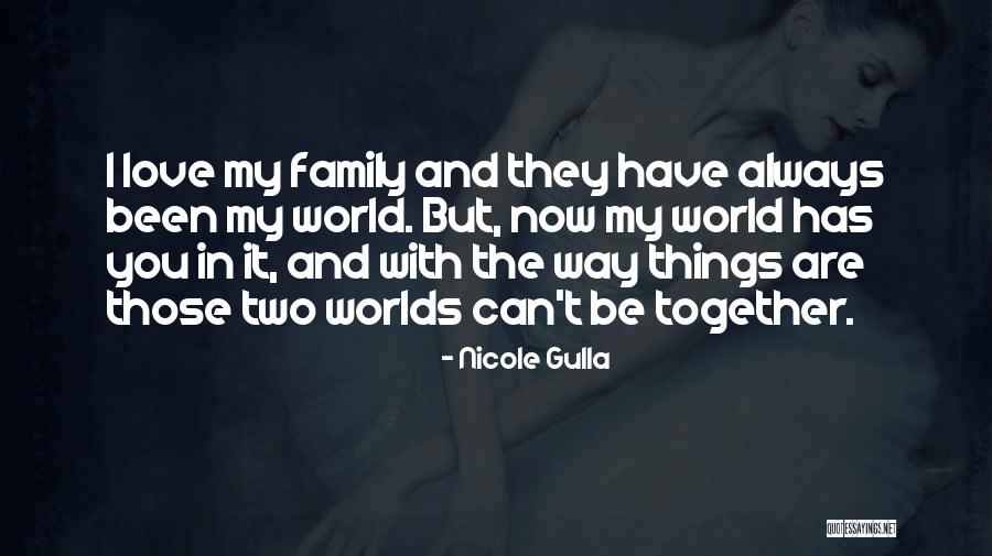 Always Together Family Quotes By Nicole Gulla