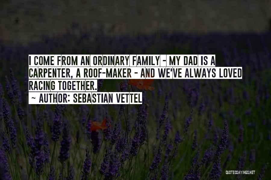 Always Together Family Quotes By Sebastian Vettel