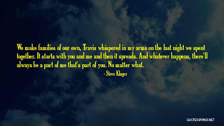 Always Together Family Quotes By Steve Kluger