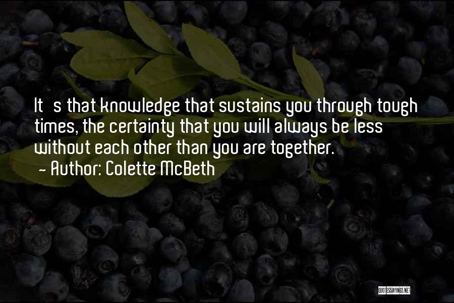 Always Together Love Quotes By Colette McBeth