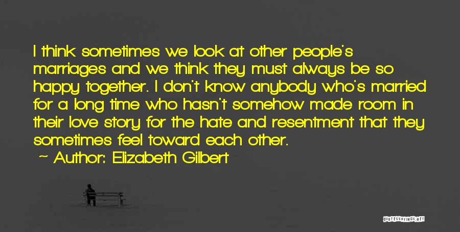 Always Together Love Quotes By Elizabeth Gilbert