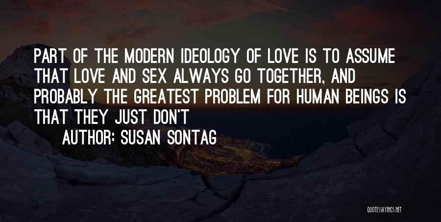 Always Together Love Quotes By Susan Sontag