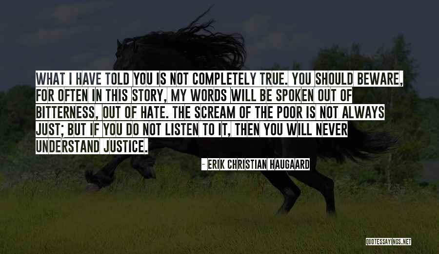 Always True To You Quotes By Erik Christian Haugaard Always True To You Quotes By Erik Christian Haugaard