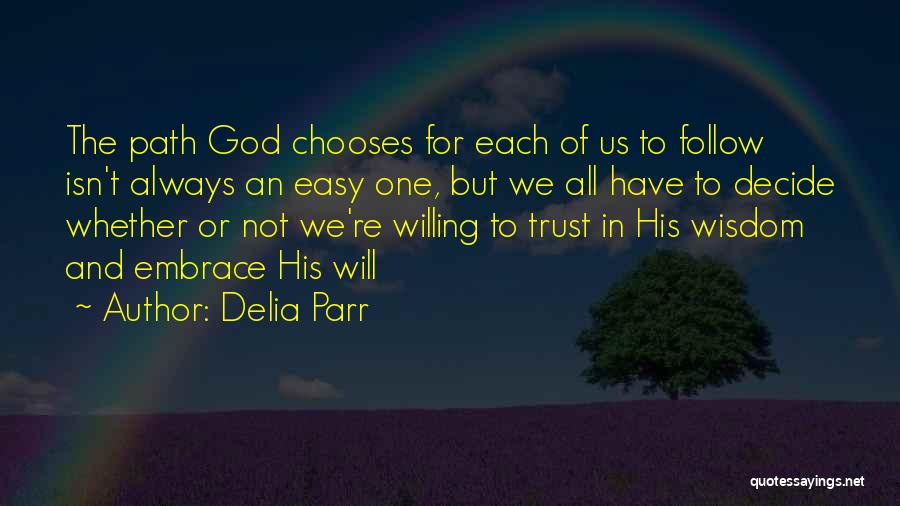 Always Trust In God Quotes By Delia Parr