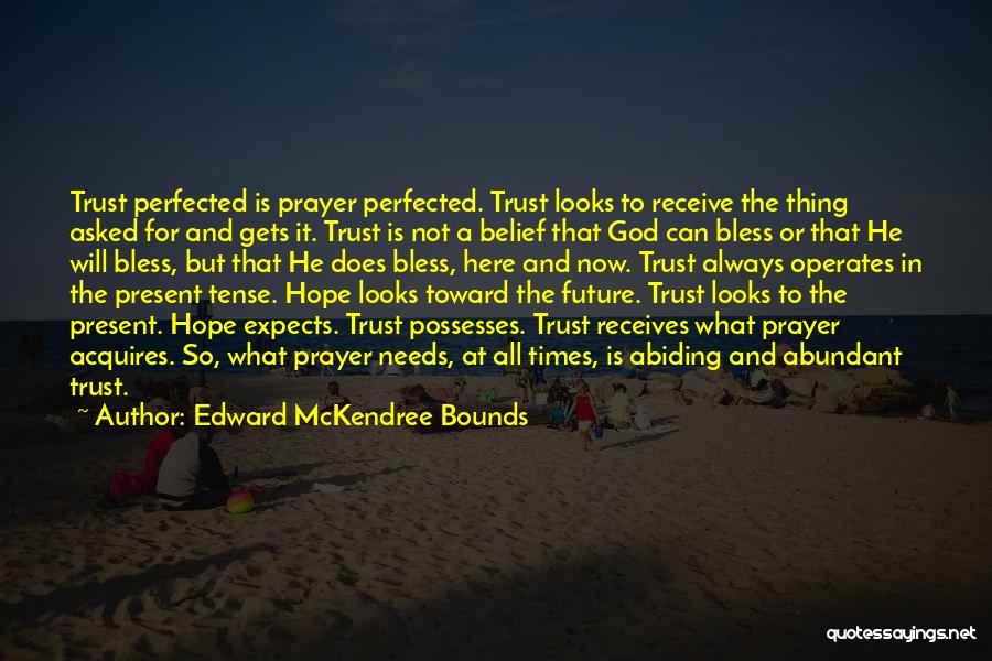 Always Trust In God Quotes By Edward McKendree Bounds