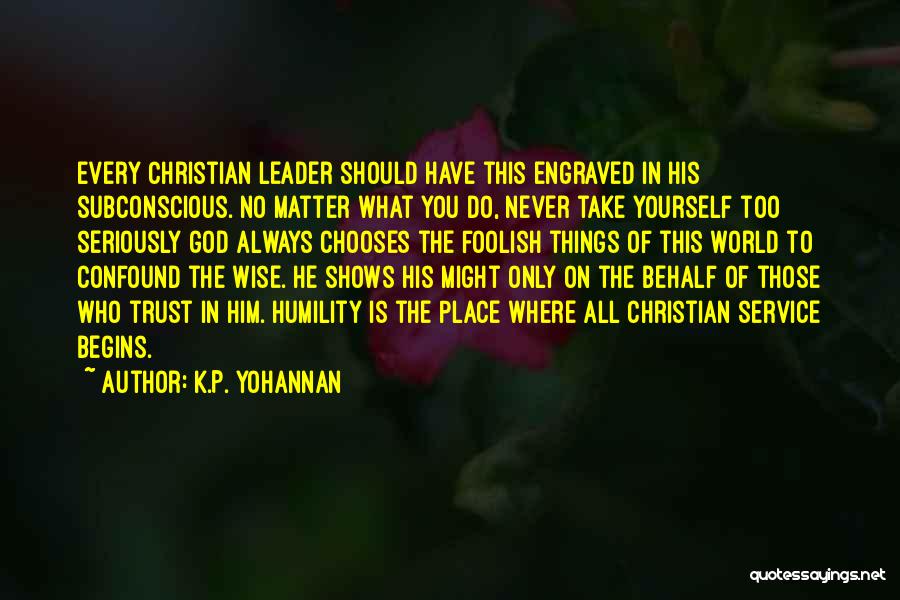 Always Trust In God Quotes By K.P. Yohannan