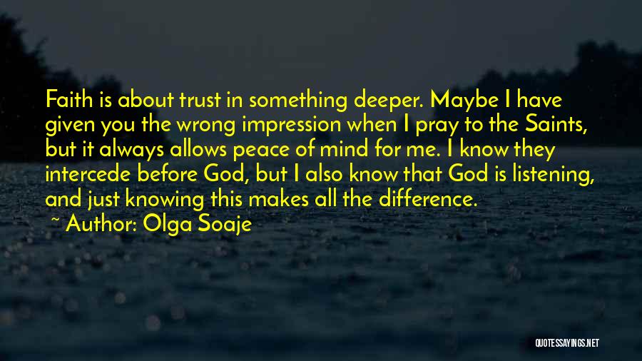 Always Trust In God Quotes By Olga Soaje