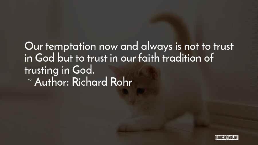 Always Trust In God Quotes By Richard Rohr