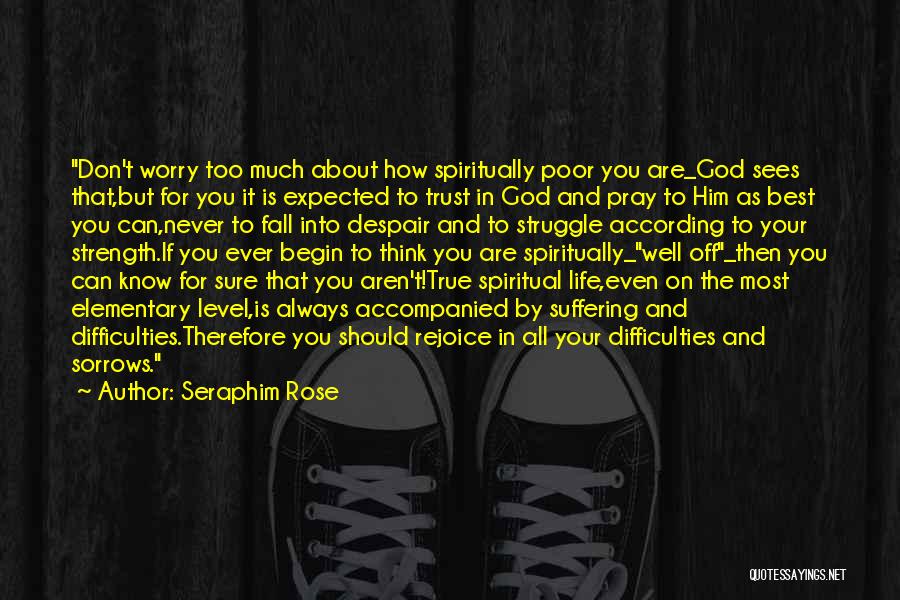 Always Trust In God Quotes By Seraphim Rose