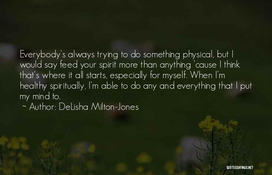 Always Trying Quotes By DeLisha Milton-Jones