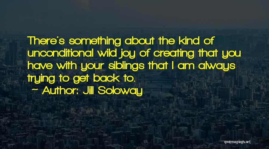 Always Trying Quotes By Jill Soloway