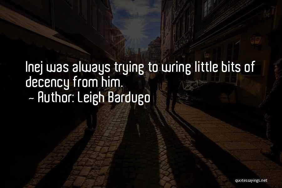 Always Trying Quotes By Leigh Bardugo