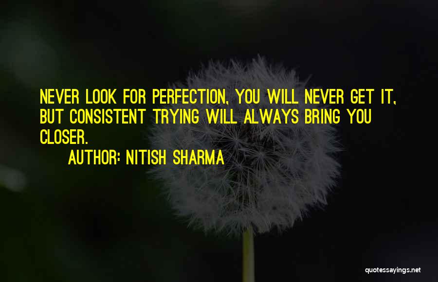 Always Trying Quotes By Nitish Sharma
