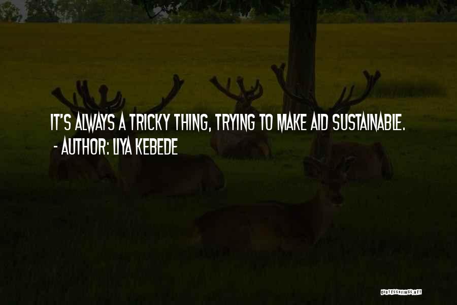 Always Trying To Please Others Quotes By Liya Kebede