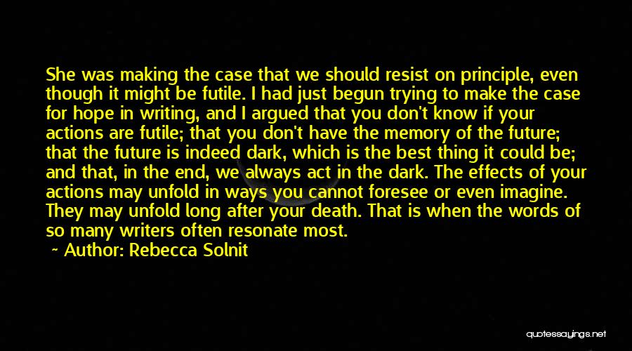 Always Trying Your Best Quotes By Rebecca Solnit