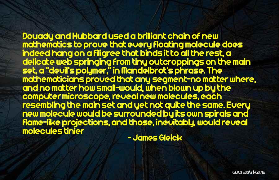 Always Under The Microscope Quotes By James Gleick Always Under The Microscope Quotes By James Gleick