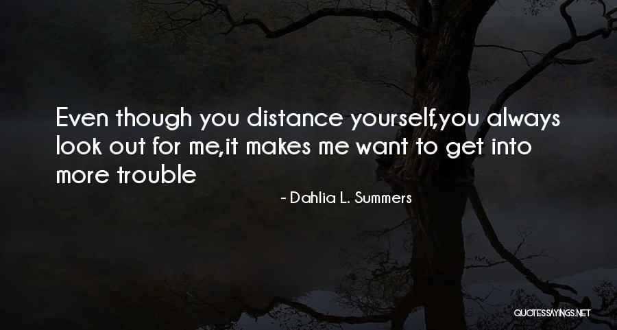 Always Want More Quotes By Dahlia L. Summers Always Want More Quotes By Dahlia L. Summers