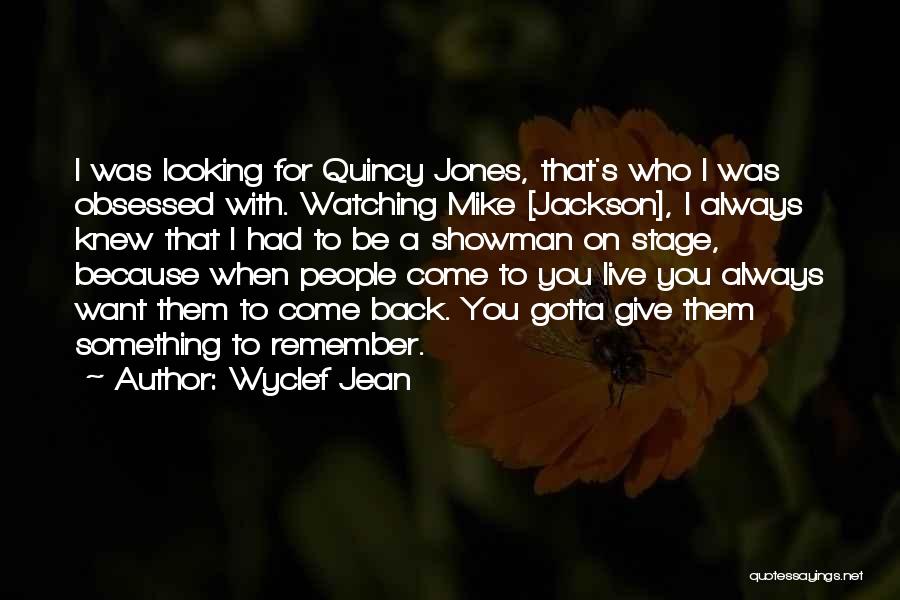 Always Want To Be With You Quotes By Wyclef Jean