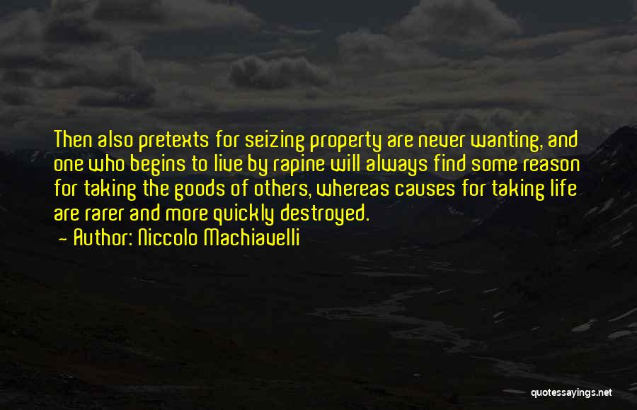 Always Wanting More Quotes By Niccolo Machiavelli