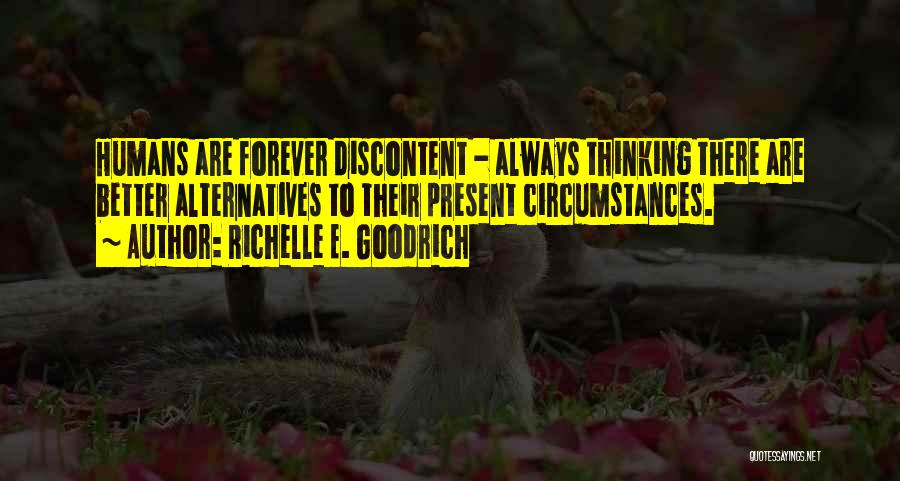 Always Wanting More Quotes By Richelle E. Goodrich