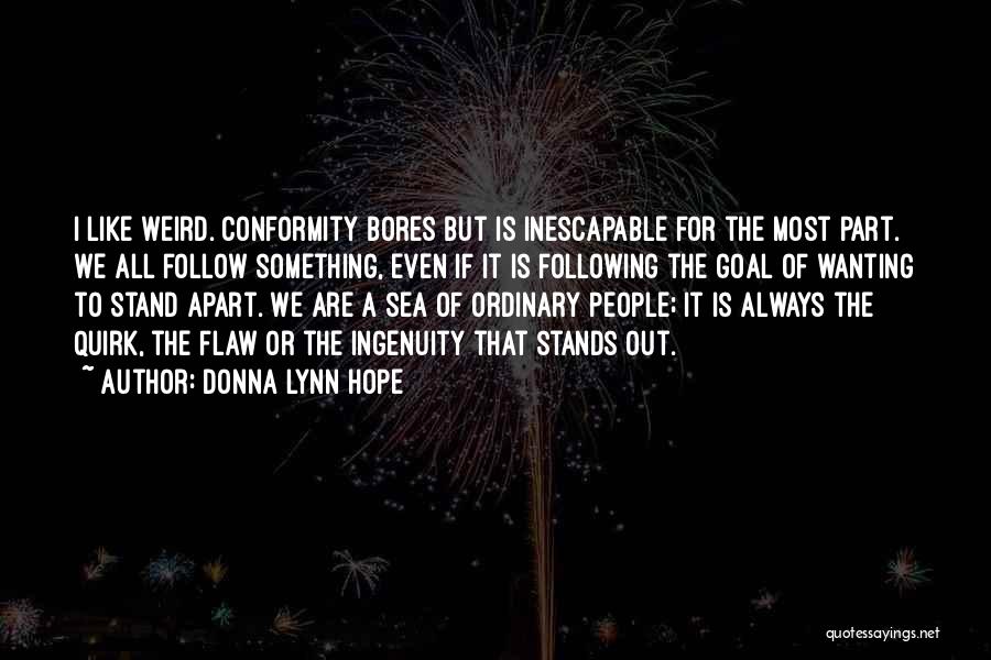 Always Wanting Something Quotes By Donna Lynn Hope