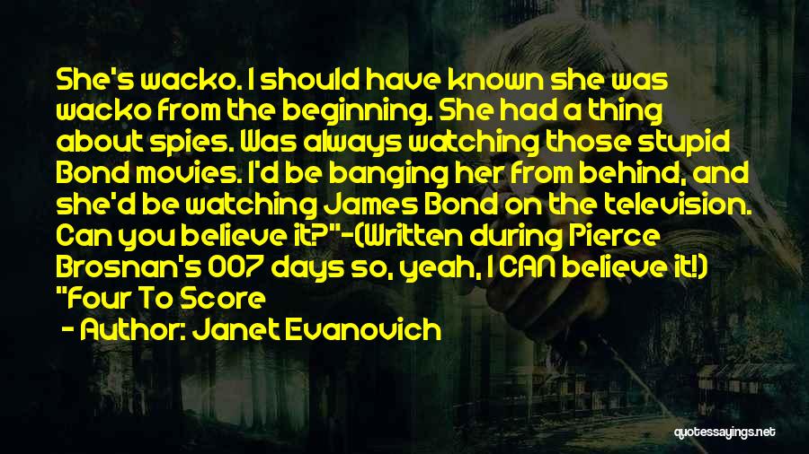 Always Watching You Quotes By Janet Evanovich