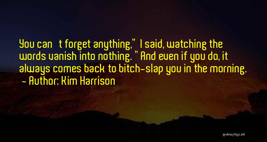 Always Watching You Quotes By Kim Harrison