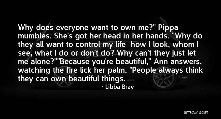 Always Watching You Quotes By Libba Bray